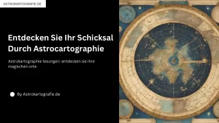 Entdecken Sie Ihr Schicksal Durch Astrokartographie