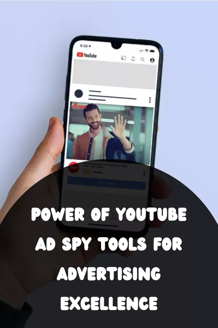 power of youtube ad spy tools for advertising