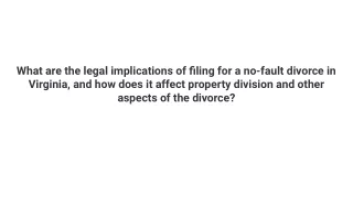 What are the legal implications of filing for a no-fault divorce in Virginia, and how does it affect property division a