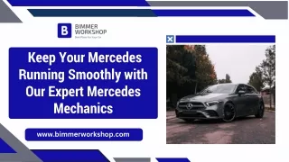 Keep Your Mercedes Running Smoothly with Our Expert Mercedes Mechanics