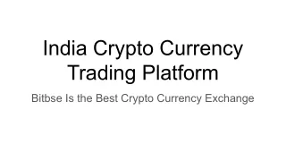 India Crypto Currency Trading Platform