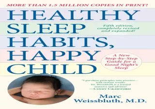 (PDF)FULL DOWNLOAD Healthy Sleep Habits, Happy Child, 5th Edition: A New Step-by-Step Guide for a Good Night's Sleep