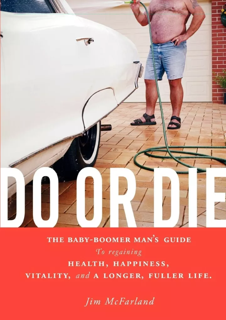 do or die the baby boomer man s guide