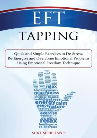 PDF/READ/DOWNLOAD EFT Tapping: Quick and Simple Exercises to De-Stress, Re-Energ