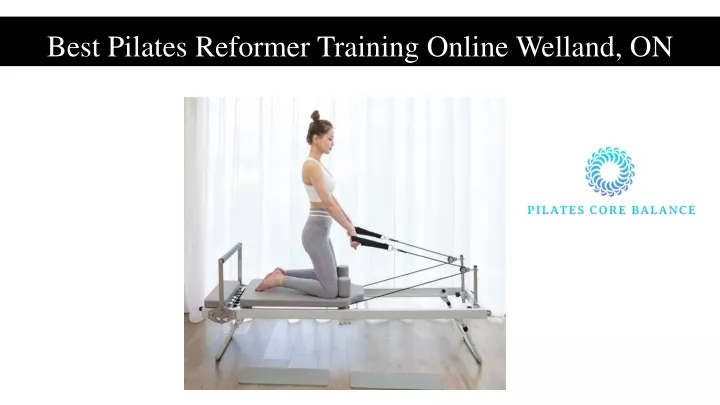 best pilates reformer training online welland on