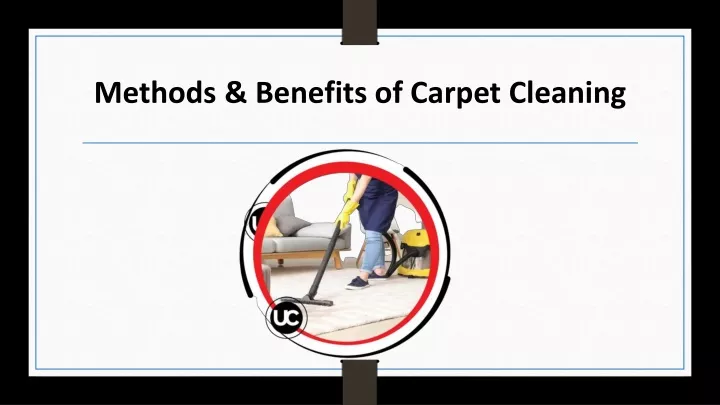 methods benefits of carpet cleaning