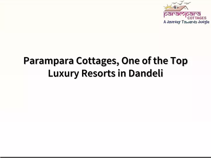 parampara cottages one of the top luxury resorts