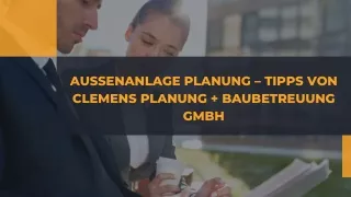 Smarte Außenplanung: Tipps von Clemens Planung   Baubetreuung GmbH
