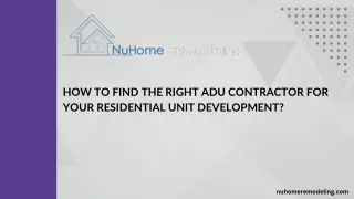 How to Find the Right ADU Contractor for Your Residential Unit Development?