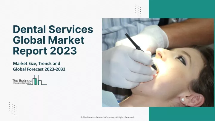 dental services global market report 2023