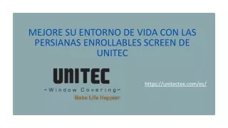 Mejore su entorno de vida con las persianas enrollables Screen de UNITEC
