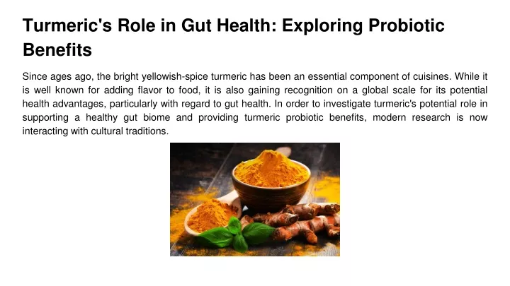 turmeric s role in gut health exploring probiotic benefits