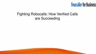 Fighting Robocalls How Verified Calls are Succeeding