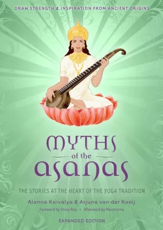 get [PDF] Download Myths of the Asanas: The Stories at the Heart of the Yoga Tra
