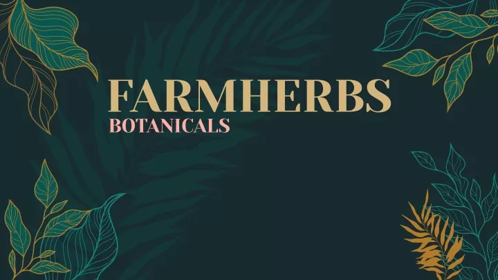 farmherbs botanicals