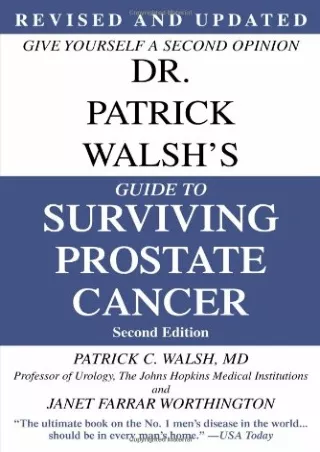 READ [PDF] Dr. Patrick Walsh's Guide to Surviving Prostate Cancer, Second Editio