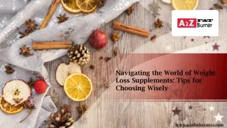 Navigating the World of Weight Loss Supplements Tips for Choosing Wisely