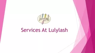Best Beauty Services in Santa Monica | Lulylash | Book Now