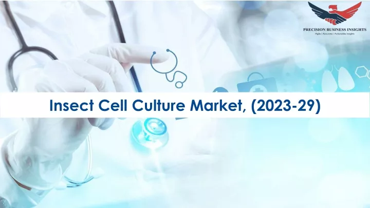 insect cell culture market 2023 29