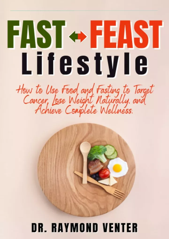 fast feast lifestyle how to use food and fasting