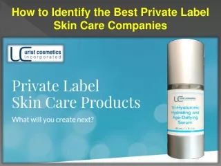 How to Identify the Best Private Label Skin Care Companies