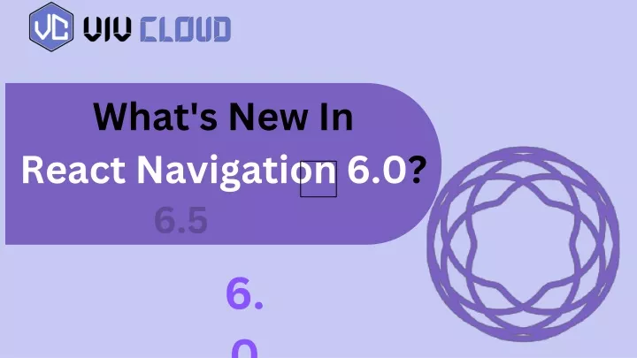 what s new in react navigation 6 0