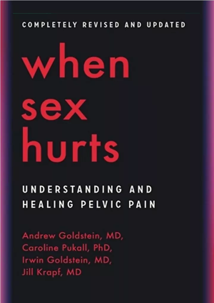 when sex hurts understanding and healing pelvic