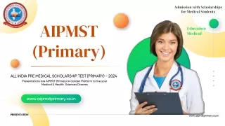 ALL INDIA PRE MEDICAL SCHOLARSHIP TEST (PRIMARY) - 2024