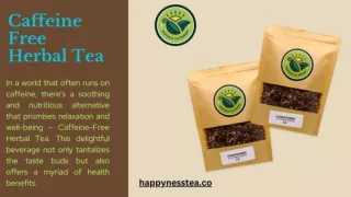 A Delicious and Healthy Choice Caffeine Free Herbal Tea