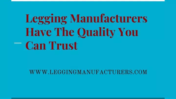 legging manufacturers have the quality you can trust