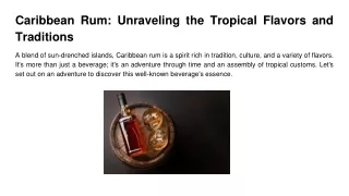 Caribbean Rum_ Unraveling the Tropical Flavors and Traditions