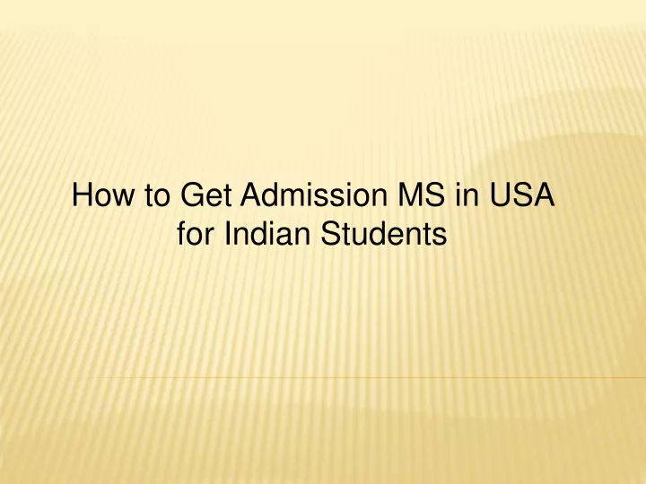 how to get admission ms in usa for indian students