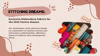 Stitching Dreams Exclusive Embroidery Fabrics for the 2023 Festive Season.