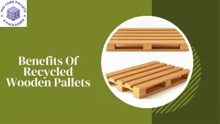 Benefits Of Recycled Wooden Pallets