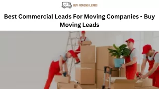 Best Commercial Leads For Moving Companies - Buy Moving Leads
