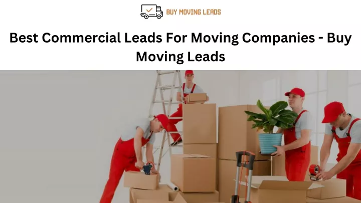 best commercial leads for moving companies