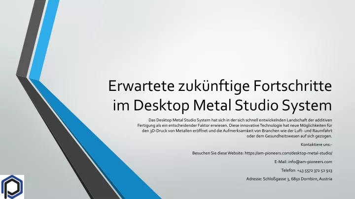 erwartete zuk nftige fortschritte im desktop metal studio system