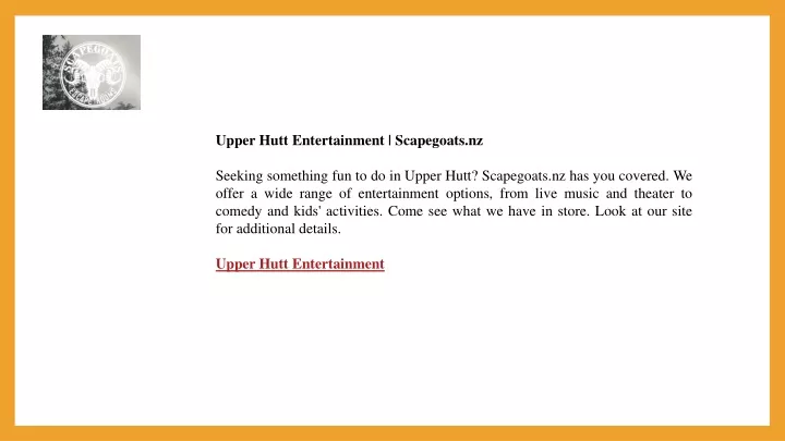 upper hutt entertainment scapegoats nz seeking
