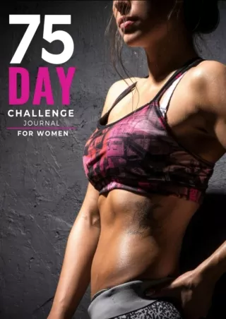 Epub 75 Day Challenge Journal for Women: A Better Way For Tracking Your Hard
