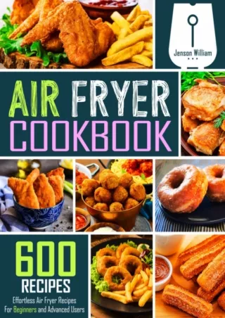 Read online  Air Fryer Cookbook: 600 Effortless Air Fryer Recipes for Beginners and