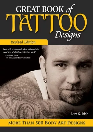 Pdf Ebook Great Book of Tattoo Designs, Revised Edition: More than 500 Body Art Designs