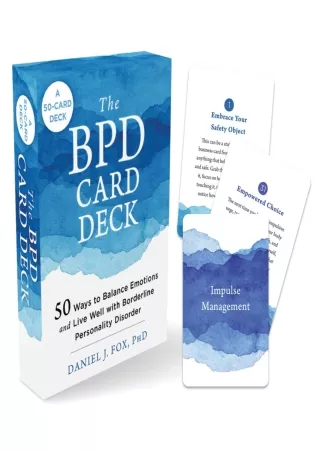 Read PDF  The BPD Card Deck: 50 Ways to Balance Emotions and Live Well with Borderline
