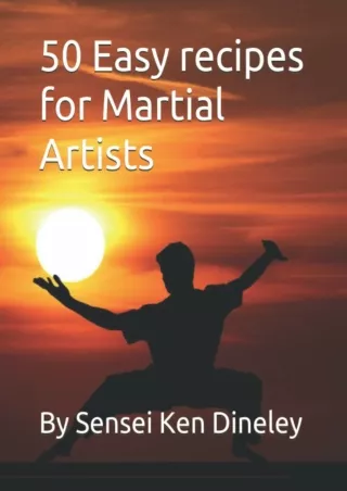 Read ebook [PDF] 50 Easy recipes for Martial Artists