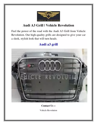 Audi A3 Grill   Vehicle Revolution