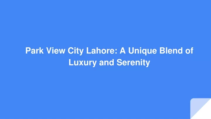park view city lahore a unique blend of luxury and serenity