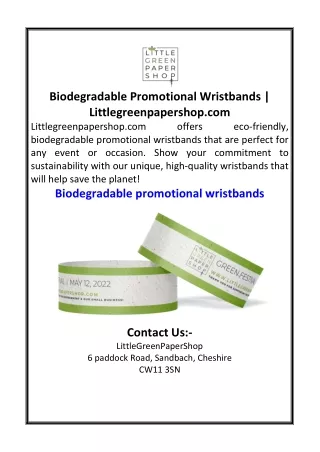 Biodegradable Promotional Wristbands  Littlegreenpapershop.com
