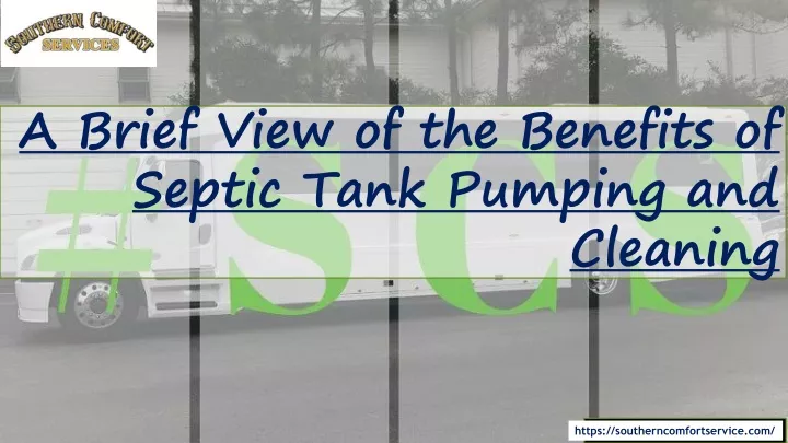 a brief view of the benefits of septic tank pumping and cleaning