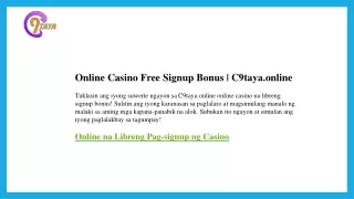 Online Casino Free Signup Bonus  C9taya.online