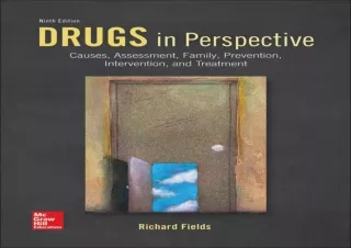 PDF DOWNLOAD Drugs in Perspective: Causes, Assessment, Family, Prevention, Inter