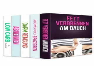 PDF Fett verbrennen am Bauch | Abnehmen durch Spazieren | Darmreinigung | Abnehm